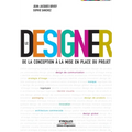 Le Designer: De la conception à la mise en place du projet