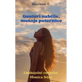 Gesturi subtile - mesaje puternice