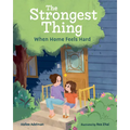 The Strongest Thing: When Home Feels Hard