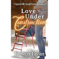 Love Under Construction