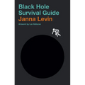 Black Hole Survival Guide