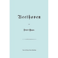 Beethoven. (Faksimile 1870 Edition. in German).