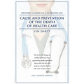 Cause and Prevention of the Death of Health Care
