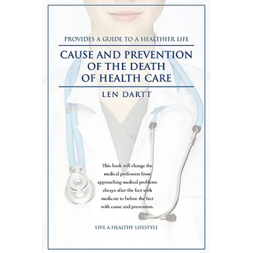 Cause and Prevention of the Death of Health Care