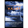 Climate as a weapon of war: H.A.A.R.P