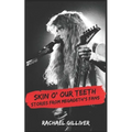 Skin O' Our Teeth: Stories from Megadeth's Fans