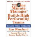The One Minute Manager Builds High Performing Teams: New and Revised Edition