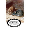Animal Life in Field and Garden