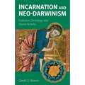 Incarnation and Neo-Darwinism: Evolution, Ontology and Divine Activity