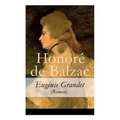 Eugénie Grandet (Roman) - Vollständige Deutsche Ausgabe