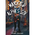 Marked by the Alpha's Son