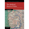 The Medieval March of Wales