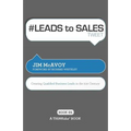 # LEADS to SALES tweet Book01: Creating Qualified Business Leads in the 21st Century