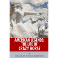American Legends: The Life of Crazy Horse