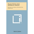 Plane Waves and Spherical Means: Applied to Partial Differential Equations