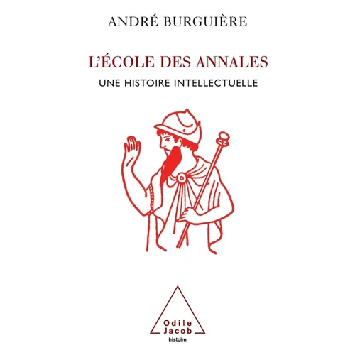 History of the Annales School / L'École des Annales: Une histoire intellectuelle