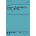 Deceptive Conducts Before the Patent Office: Challenges for Patent Law and Competition Law