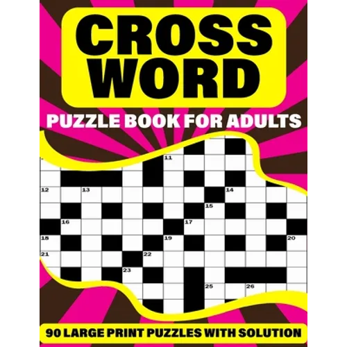 Crossword Puzzle Book For Adults: Large Print Holiday Crossword Book For Adult And Senior Grandparents With Supplying 90 Large Print Puzzles And Solut - Paperback