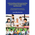 Understanding and Interpreting Data on the Learning of English Tenses and Verb Forms: A Research-Based Resource Book for the Teaching of English as a