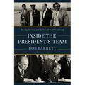 Inside the President's Team: Family, Service, and the Gerald Ford Presidency
