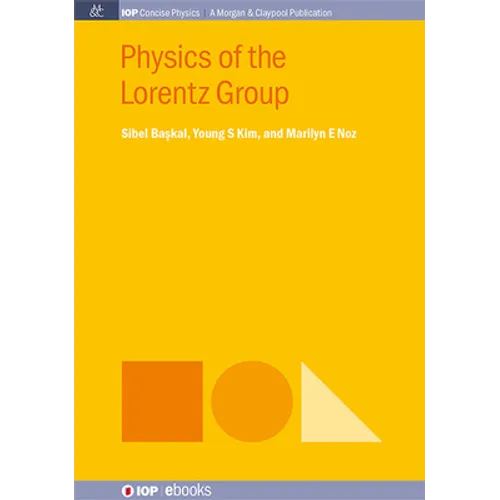 Physics of the Lorentz Group