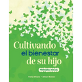 Cultivando El Bienestar de Su Hijo: Primaria Inicial