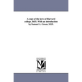 A copy of the laws of Harvard college, 1655. With an introduction by Samuel A. Green, M.D.