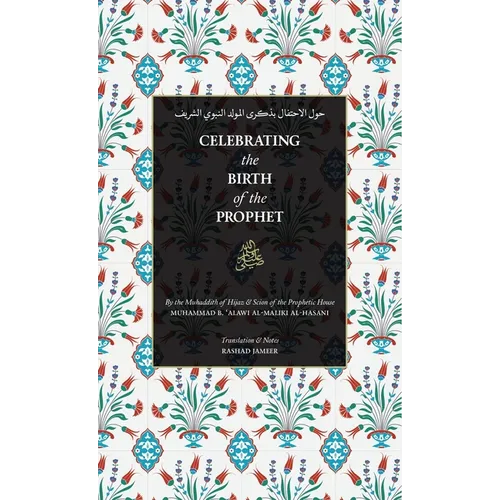 Celebrating the Birth of the Prophet ﷺ (HB)