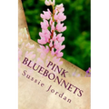 Pink Bluebonnets
