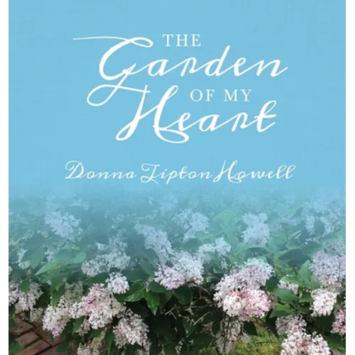 The Garden of My Heart