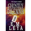 Ghostly Dilemma