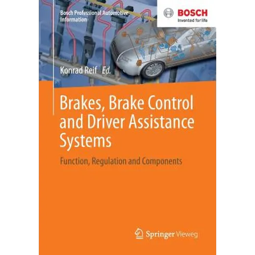 Brakes, Brake Control and Driver Assistance Systems: Function, Regulation and Components