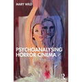 Psychoanalysing Horror Cinema