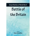 Great Battles of World War Two - Battle of the Britain