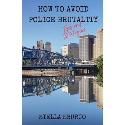 How to Avoid Police Brutality