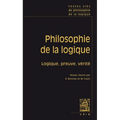 Textes Cles de Philosophie de la Logique: Consequence, Preuve Et Verite