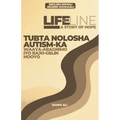 Lifeline: A Story of Hope / Tubta Nolosha Autism-ka: Waaya-Aragnimo iyo Rajo-Gelin Hooyo