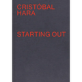 Cristobal Hara: Starting Out