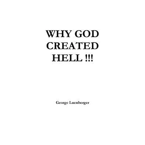 Why God Created Hell