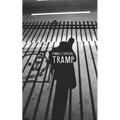 Tramp: Or the Art of Living a Wild and Poetic Life