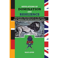 Revelations of Dominance and Resilience: Unearthing the Buried Past of The Akpini, Akan, Germans and British at Kpando, Ghana