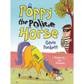 Poppy the Police Horse: Fables from the Stables Book 4