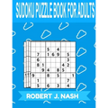 Sudoku Puzzle Book for Adults: MEDIUM: The perfect book to make you more expert in sudoku