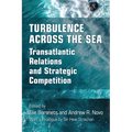 Turbulence Across the Sea: Transatlantic Relations and Strategic Competition