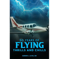 50 Years of Flying Thrills and Chills