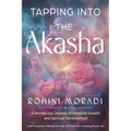 Tapping Into the Akasha: A Wondrous Journey of Personal Growth and Spiritual Development