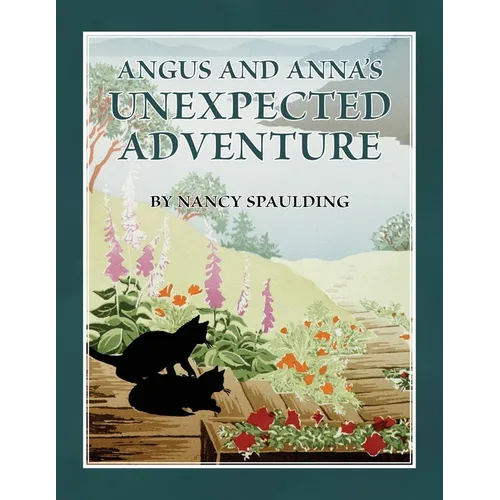 Angus and Anna's Unexpected Adventure