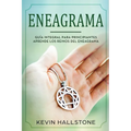 Eneagrama: Guía integral para principiantes aprende los reinos del eneagrama(Libro En Espanol/Enneagram Spanish Book Version)