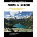 Practical PowerShell Exchange Server 2016