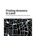 Finding Answers in Land: A Policy Guidebook for State and Local Leaders